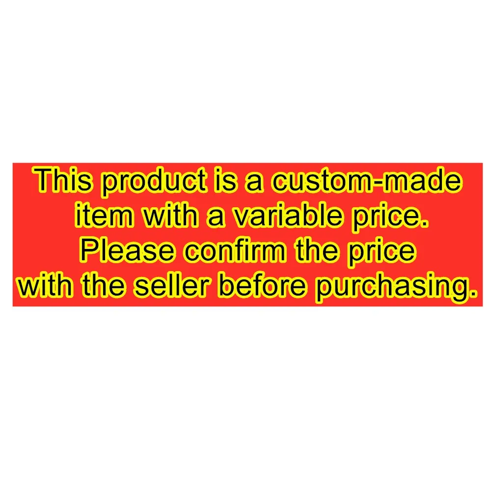 

This product is a custom-made item with a variable price. Please confirm the price with the seller before purchasing.