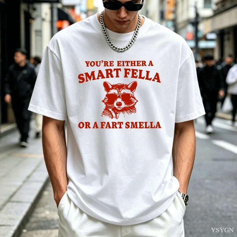 Either A Smart Fella or Fart Smella Funny Racoon T-Shirt Women Men Trash Panda Graphic T-shirt 90s Weird Sarcastic Tee Shirt