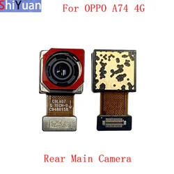 Back Rear Front Camera Flex Cable For OPPO A74 4G Main Big Small Camera Module Replacement Repair Parts