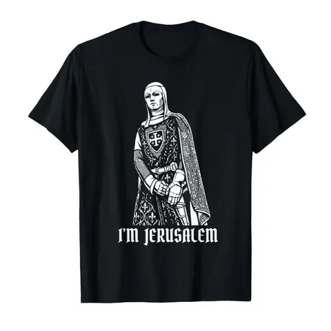 Royal Greetings - King Baldwin IV - I AM Jerusalem Meme T-shirt For Men Women 100% Cotton T Shirts Short Sleeve Tops P983