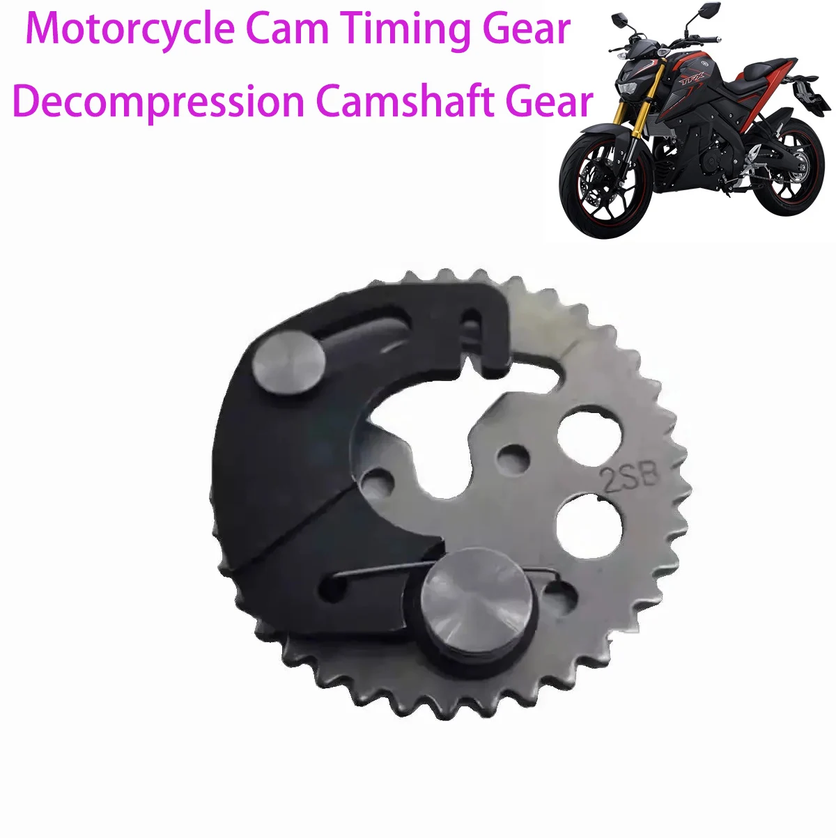 

Camshaft Timing Gear Pressure Reducing Device Cylinder Head Timing Gear Cylinder Head Timing Gear Suitable for Yamaha Ys150 Ybr150Z Gt150 Jym150-5 Fz150I Fz Szrr150 Aerox Nmax Engine Parts