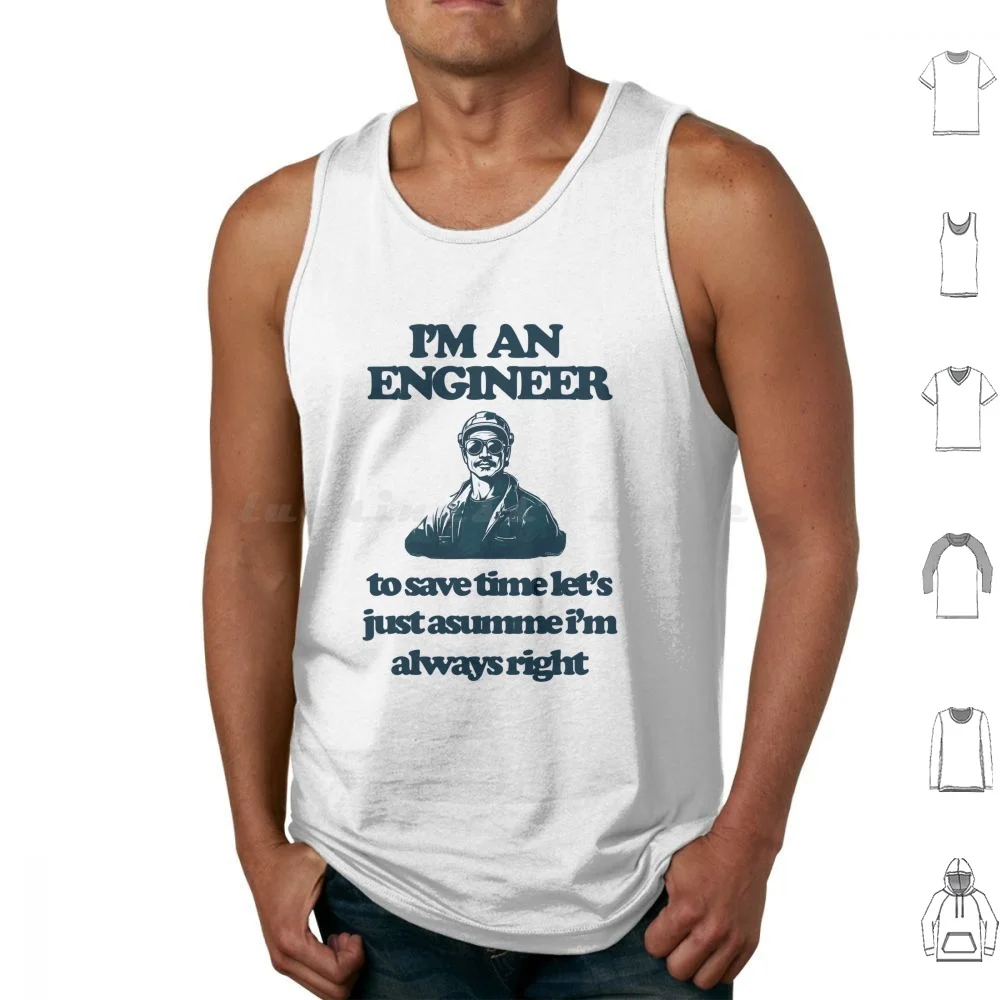 I'm An Engineer To …