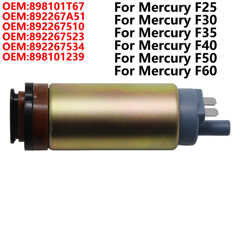 

Fuel Pump For Mercury F25 F30 F35 F40 F50 F60 F 30 40 50 60 EFI CYL 4-STROKE Formula 60 898101T67 892267A51 892267510 892267523
