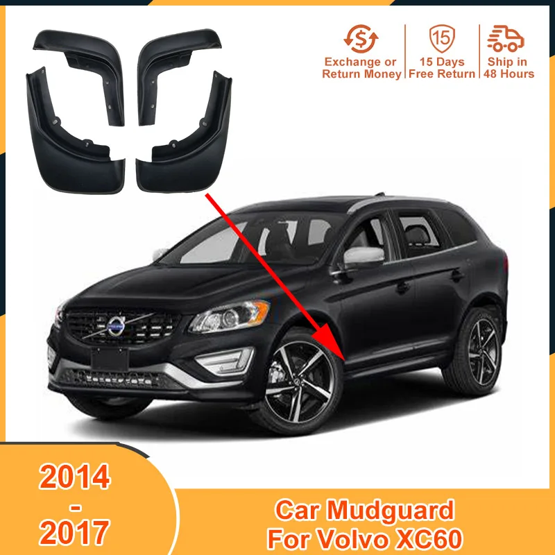 

2014-2017 Car Mudguard Mudflaps Accesspries for Volvo XC60 2014 2015 2016 2017 Auto Mud Flaps Splash Guards Fender Protector PVC