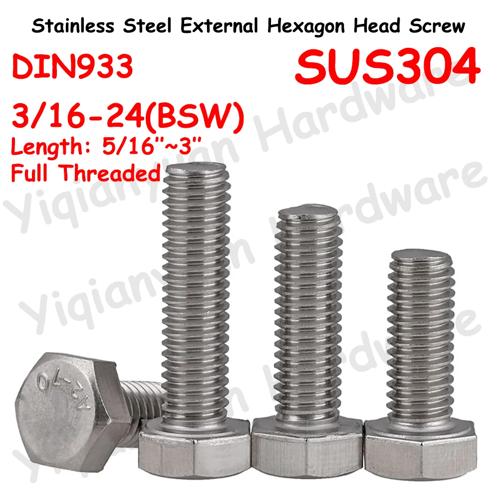 

Yiqianyuan 3/16-24 BSW DIN933 Hexagon Head Screw SUS304 Stainless Steel External Hexagon Head Bolts Full Threaded Up To The Head