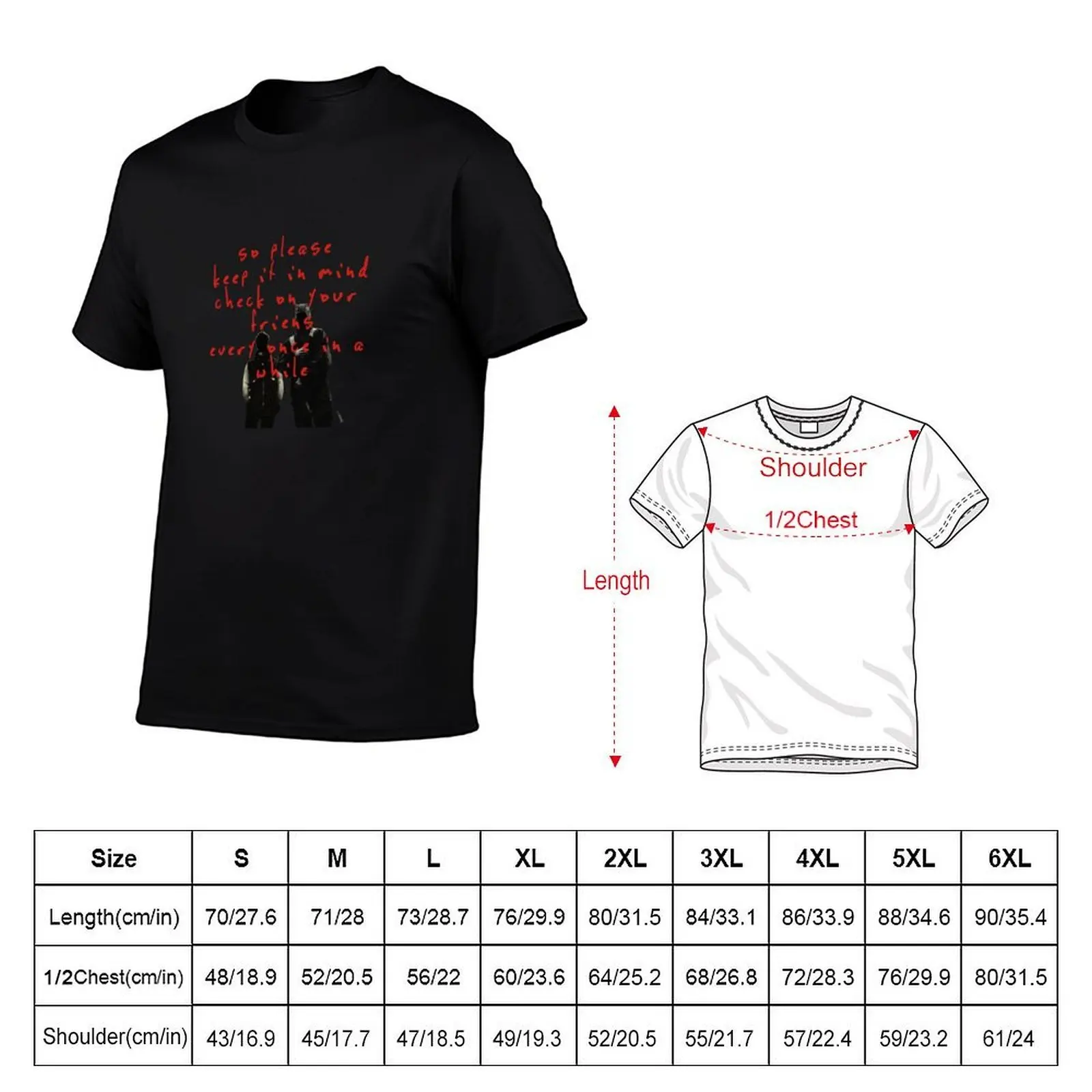 Check on your friends T-Shirt t shirts designer man t shirts cotton cotton tshirt 100% T-shirt