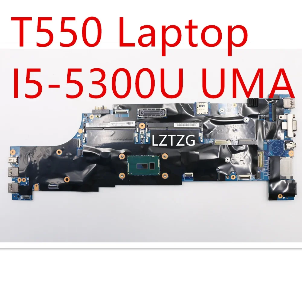 

Материнская плата для ноутбука Lenovo ThinkPad T550, материнская плата I5-5300U UMA 00UR088 00JT395