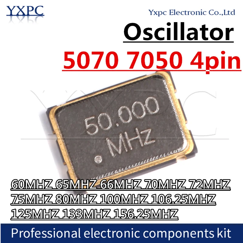 

5pcs 5070 7050 4pin SMD Active Oscillator 60MHZ 65MHZ 66MHZ 70MHZ 72MHZ 75MHZ 80MHZ 100MHZ 106.25MHZ 125MHZ 133MHZ 156.25MHZ