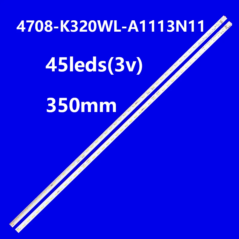 

Светодиодная лента подсветки для E32B500WD 4708-K320WL-A1113N11 4708-K320WR-A1113N11