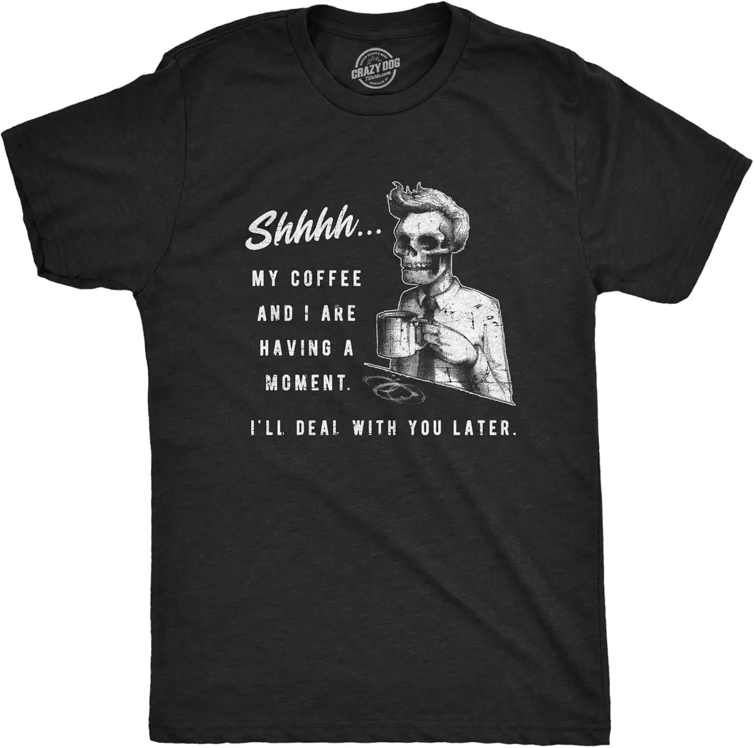 Mens My Coffee and I are Having A Moment Tshirt Funny Skeleton Halloween Graphic Tee