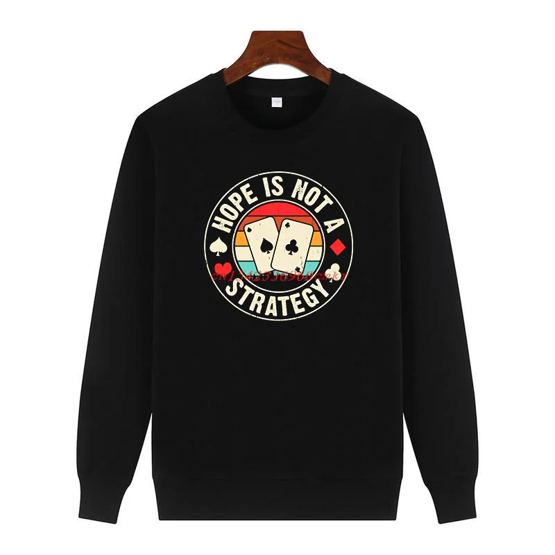 希望は戦略ではない-面白いポーカーカードプレーヤー-プリント入りセーター-クルーネック-フリースプルオーバー-保温-メンズウィンターセーター