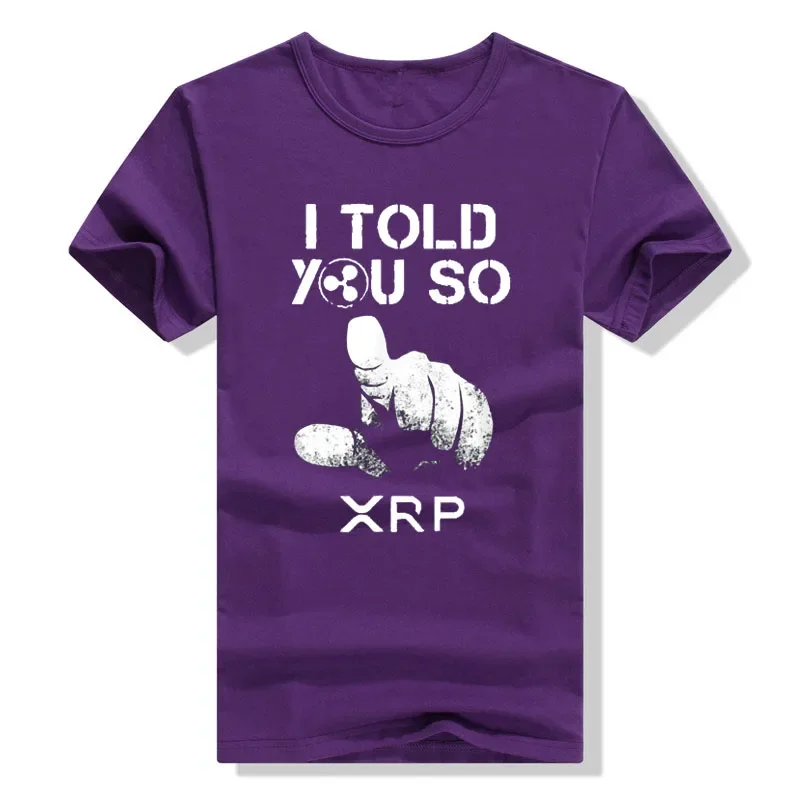 I TOLD YOU SO XRP Ripple Blockchain Cryptocurrency Joke Blue T-Shirt Investor Humor Funny Graphic Tops Short Sleeve Blouses new