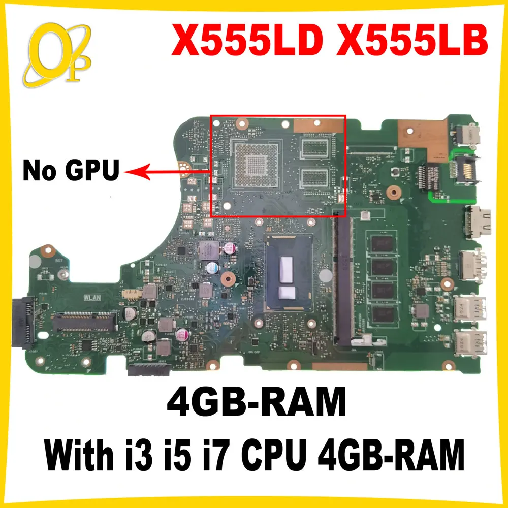 

X555LD Mainboard for ASUS X555LN X555LP X555LF F555LA X555LA X555LB Laptop Mainboard with i3 i5 i7 CPU 4GB-RAM DDR3 Fully tested