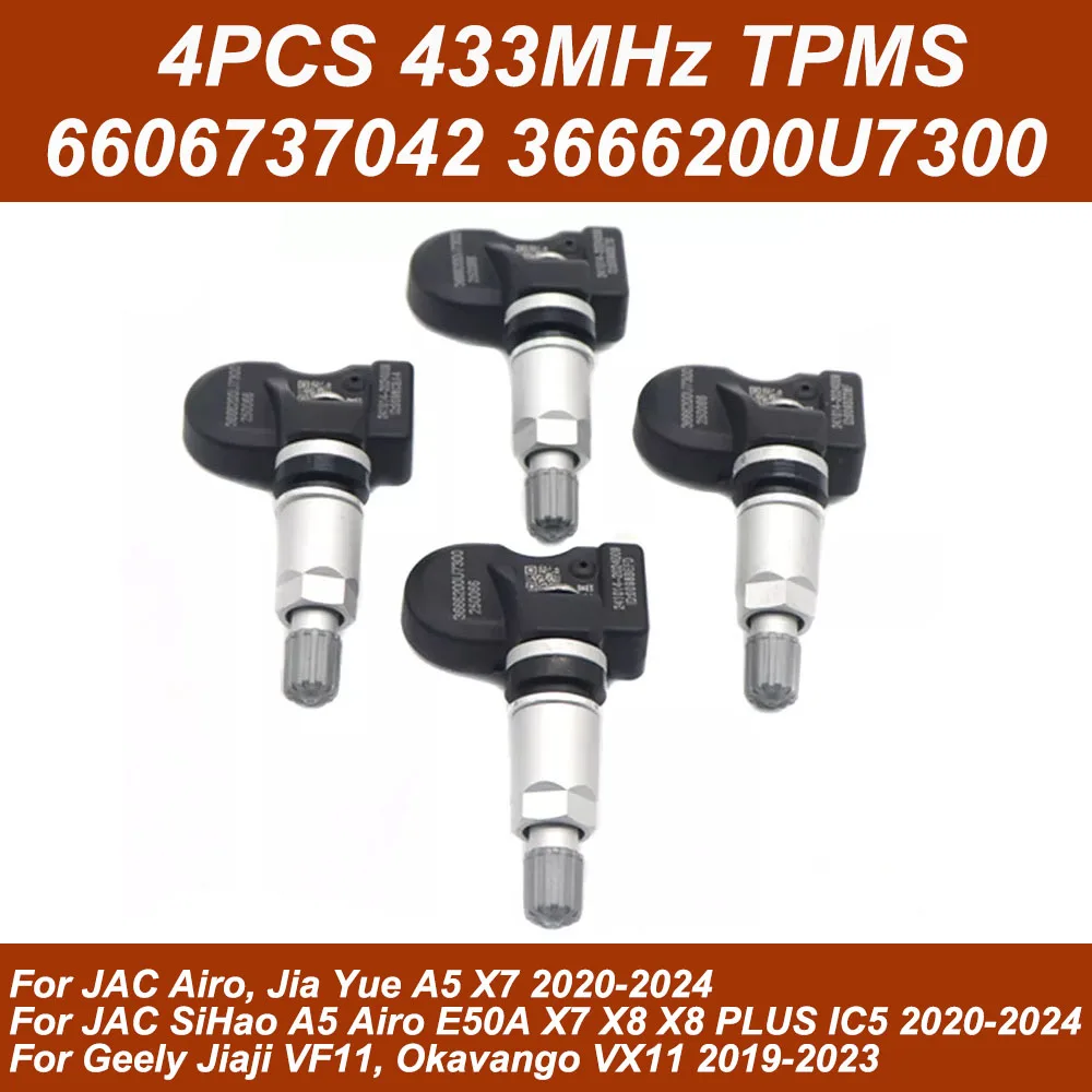

4PCS 6606737042 3666200U7300 433MHz TPMS Tire Pressure Sensor For JAC Airo Jia Yue SiHao A5 X7 X8 Geely Jiaji VF11 Okavango VX11