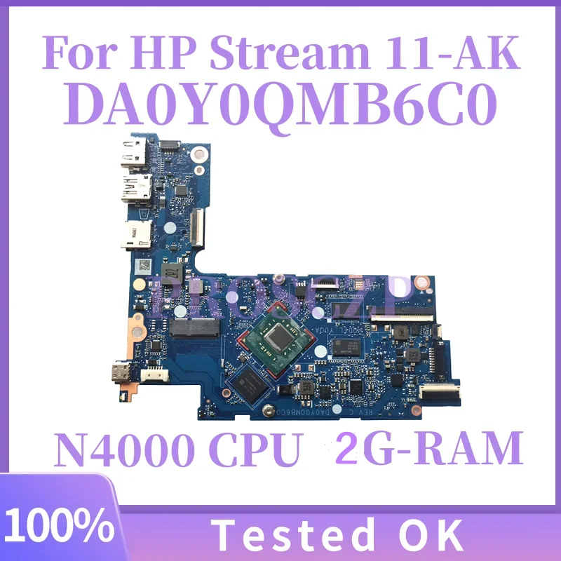 

DA0Y0QMB6C0 DA0Y0QMB6C1 For HP Stream 11-AK Mainboard with CPU N4000 2G-RAM Laptop motherboard L44435-601 L45830-601 Tested OK