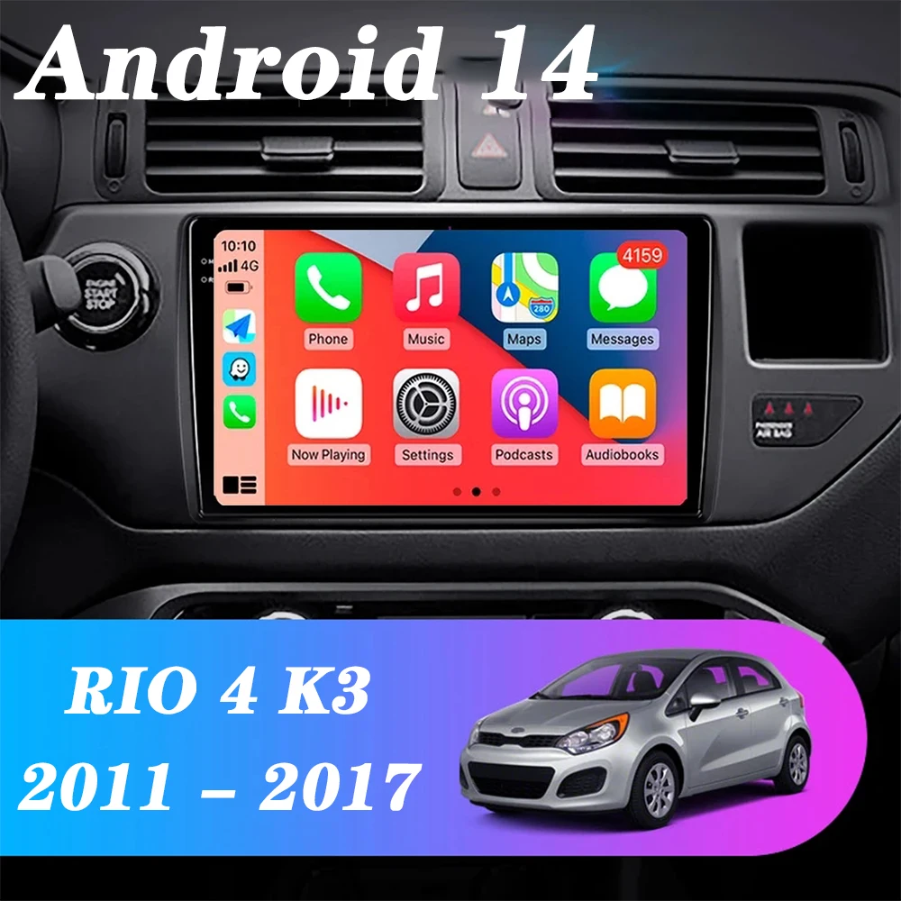 

For Kia RIO 4 K3 2011 2012 2013 - 2017 Android 14 Carplay Auto Car Radio Multimedia Video Player Navigation GPS No 2Din 2 Din