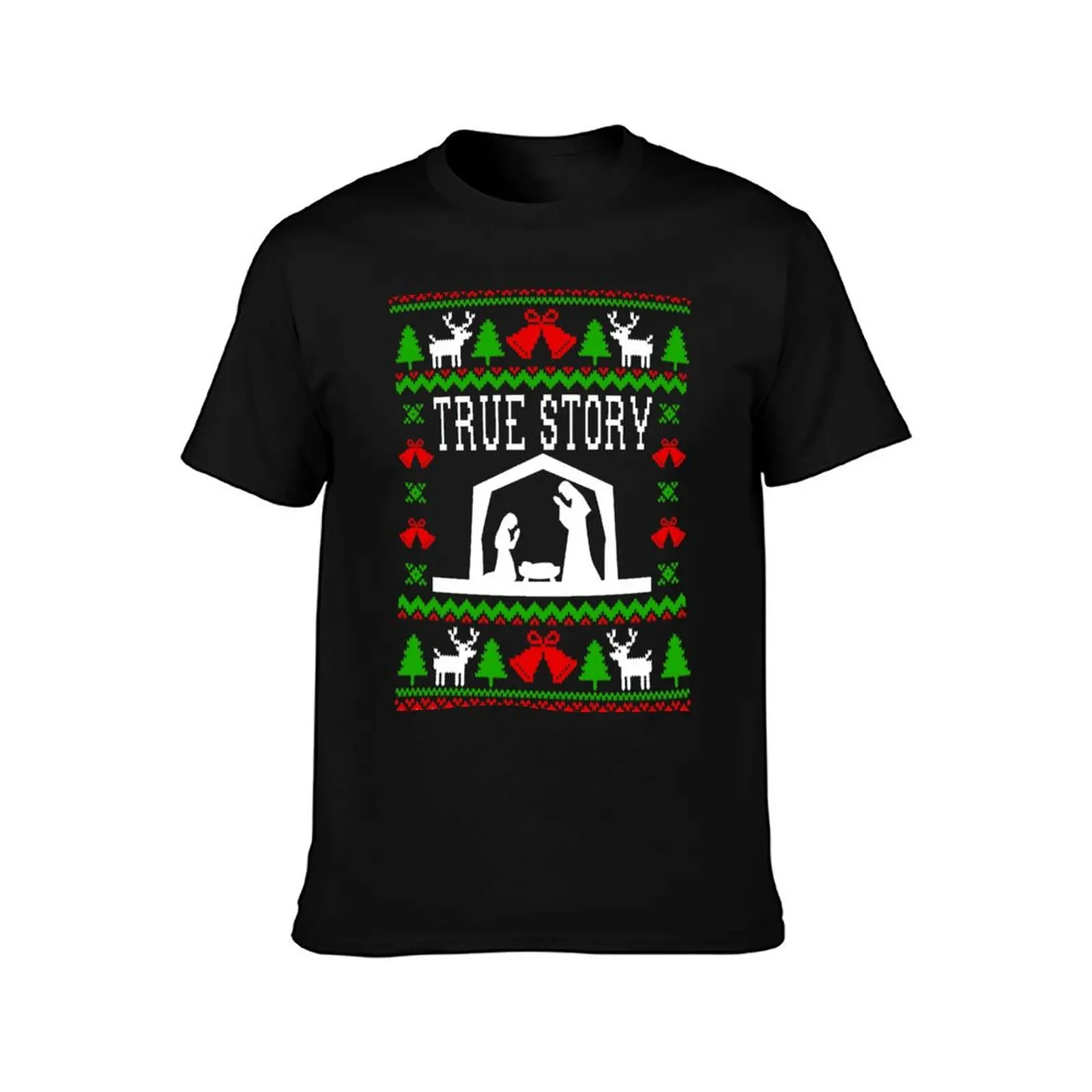 True Story - Nativity - Ugly Christmas Sweater Style T-Shirt Festival Short Sleeve T-Shirt