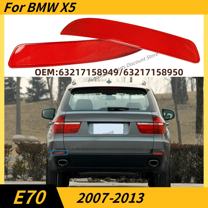 

for 2007-2013 E70 BMW X5 Rear Bumper Reflector Warning Reflective Strip 63217158949 63217158950 Right Left Car lamps Cover