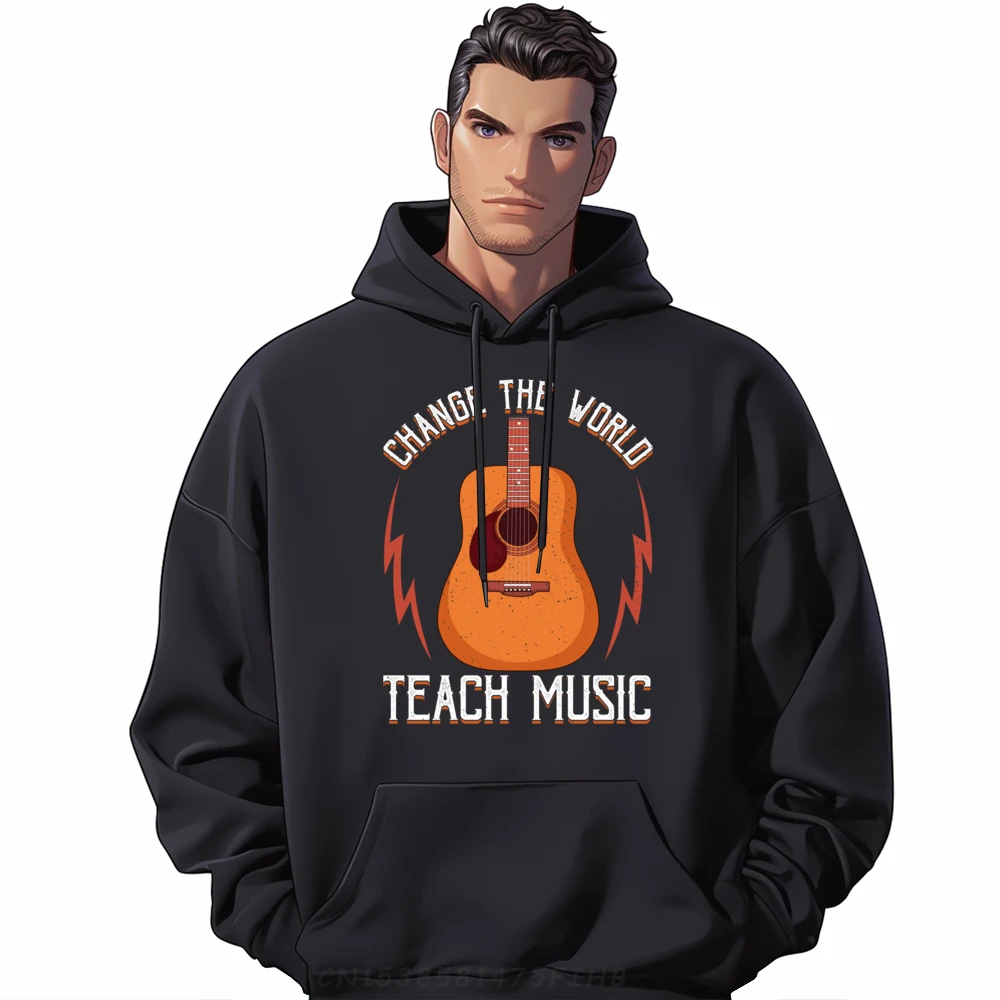 

Change The World Teach Music Awesome Musician Teacher Graphic Sweatshirts Men Oversized Mens Designer Clothes Hip Hop