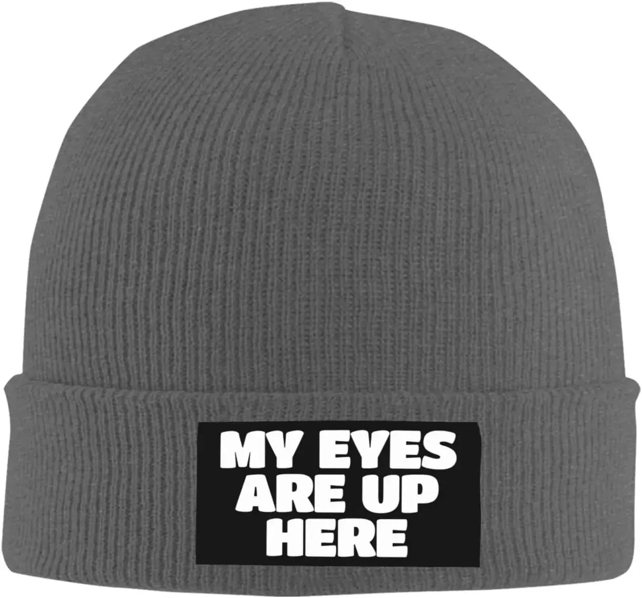 My Eyes are Up Here Beanie for Men Women Black Winter Hat Warm Knit Cuffed Beanies