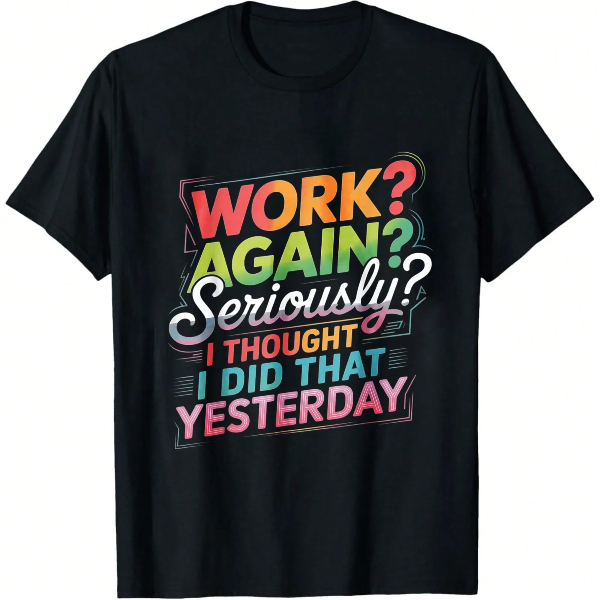 I Thought The Plus-Size Women's T-Shirts Were Made Yesterday – I Was So Focused On Their Work. Funny Graphic Tee For Women Top