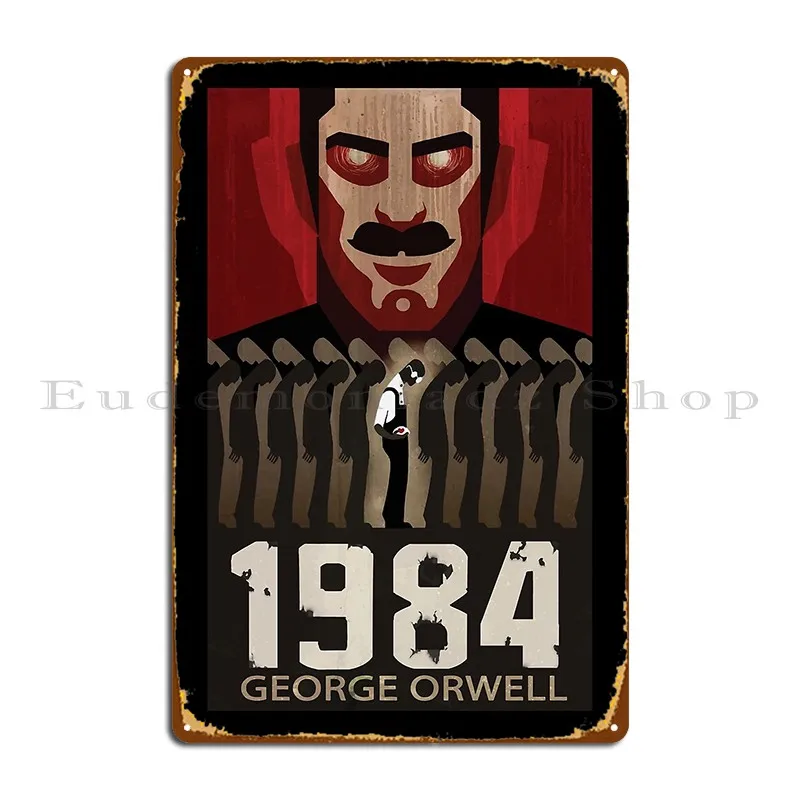 George Orwell 1984 Metal Sign Poster Garage Bar Cave Printing Pub Club Tin Sign Poster