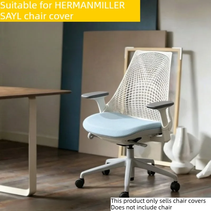 Fabric Chair Cover for HERMANMILLER Sayl Ergonomic Office Chair Covers Portable Seat Cover Modern Luxury Home Cleaning Products