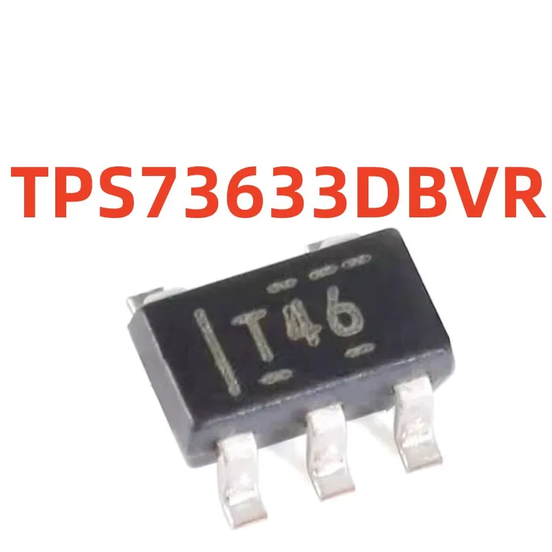 TPS73633DBVR   screen printing   T46  100%new and original  voltage regulator chip