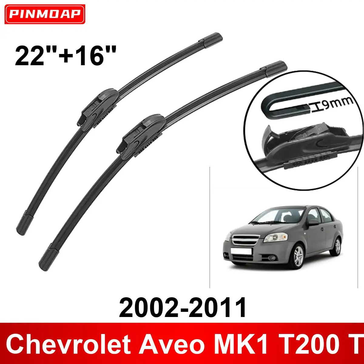 Car Wiper for Chevrolet Aveo MK1 T200 T250 2002-2011 22