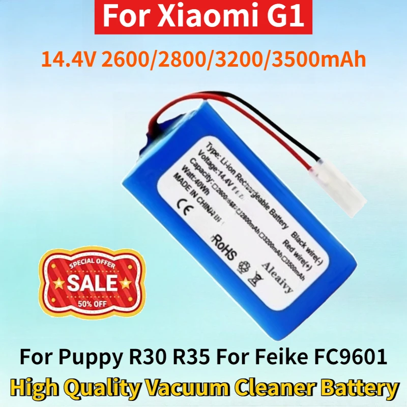 

14.4V 2600/2800/3200/3500mAh Battery for Xiaomi G1 MJSTG1 for Puppy R30 R35 for Feike FC9601 High Quality Vacuum Cleaner Battery