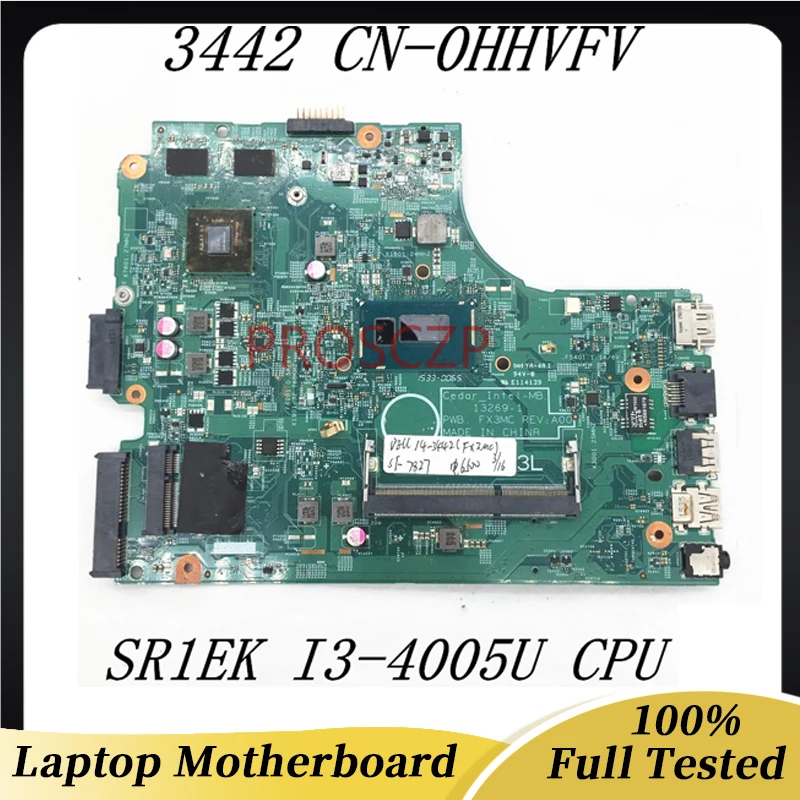 CN-0HHVFV 0HHVFV HHVFV para la placa base del ordenador portátil Dell 3442 3542 SR1EK I3-4005U PWB. FX3MC REV:A00 GT820 2GB 100% funcionando bien