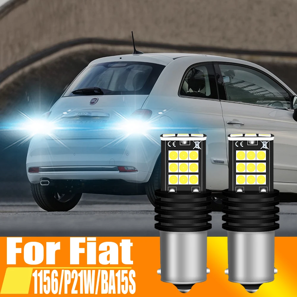 

2pcs P21W LED Reverse Light Back Up Lamp 1156 7506 BA15S Rear Fog Bulb For Fiat Ducato Punto Evo 500 Panda Grande Bravo 2 Doblo