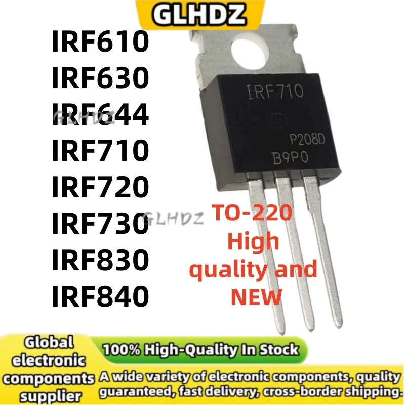 TO-220 10PCS/LOT brand new IRF610 IRF630 IRF644 IRF710 IRF720 IRF730 IRF830 IRF840 in stock