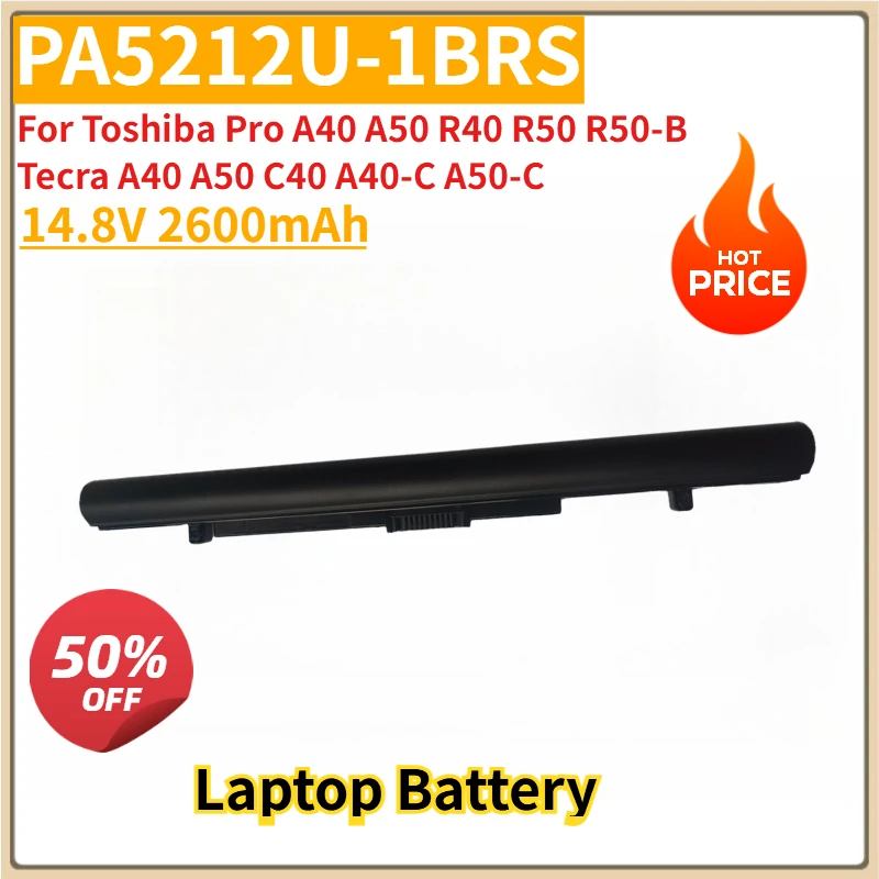 

New Replacement Laptop Battery 14.8V 2600mAh PA5212U-1BRS for Toshiba Pro A40 A50 R40 R50 R50-B Tecra A40 A50 C40 A40-C A50-C
