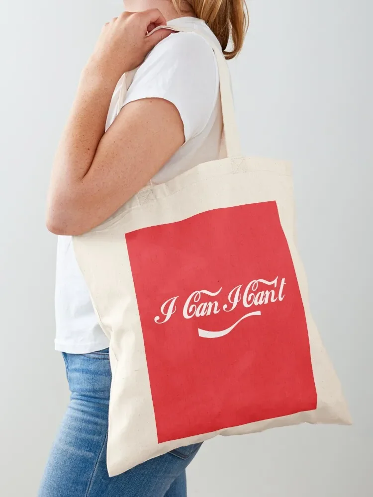 I can I can't Pun League of Gentlemen Coke Parody Tote Bag tote bag personalized tote Bag