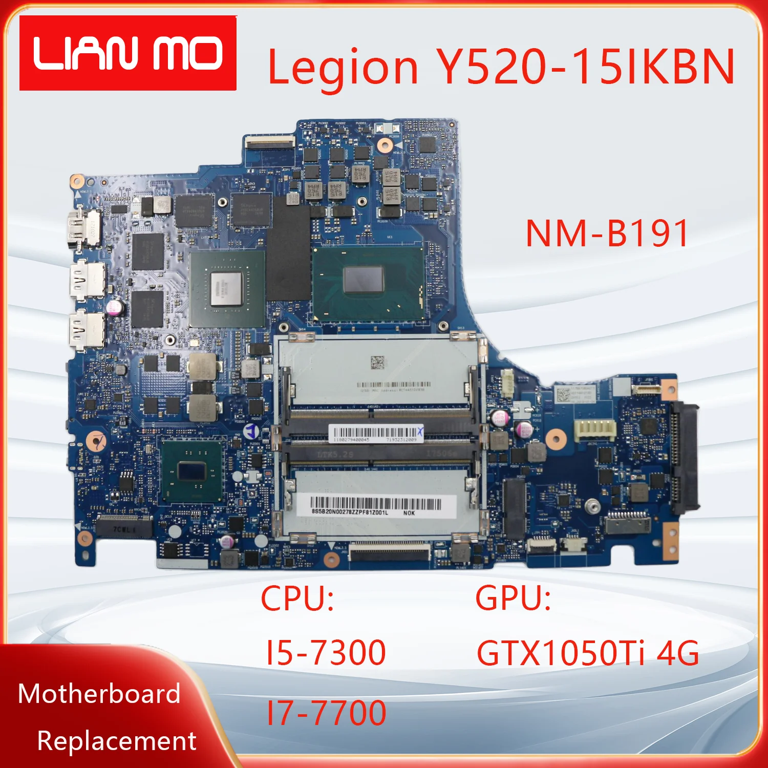 NM-B191 is Suitable For Lenovo Legion Y520-15IKBN Laptop Motherboard CPU:I5-7300 I7-7700 GTX1050Ti 4G 5B20N00291 5B20N00280 DIS