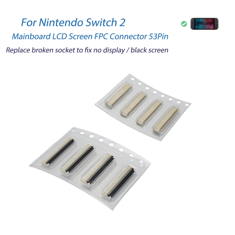 53 Pin ZIF FPC Connector For Nintendo Switch 2 Mainboard LCD Screen Flex Cable Socket Replacement Repair Parts