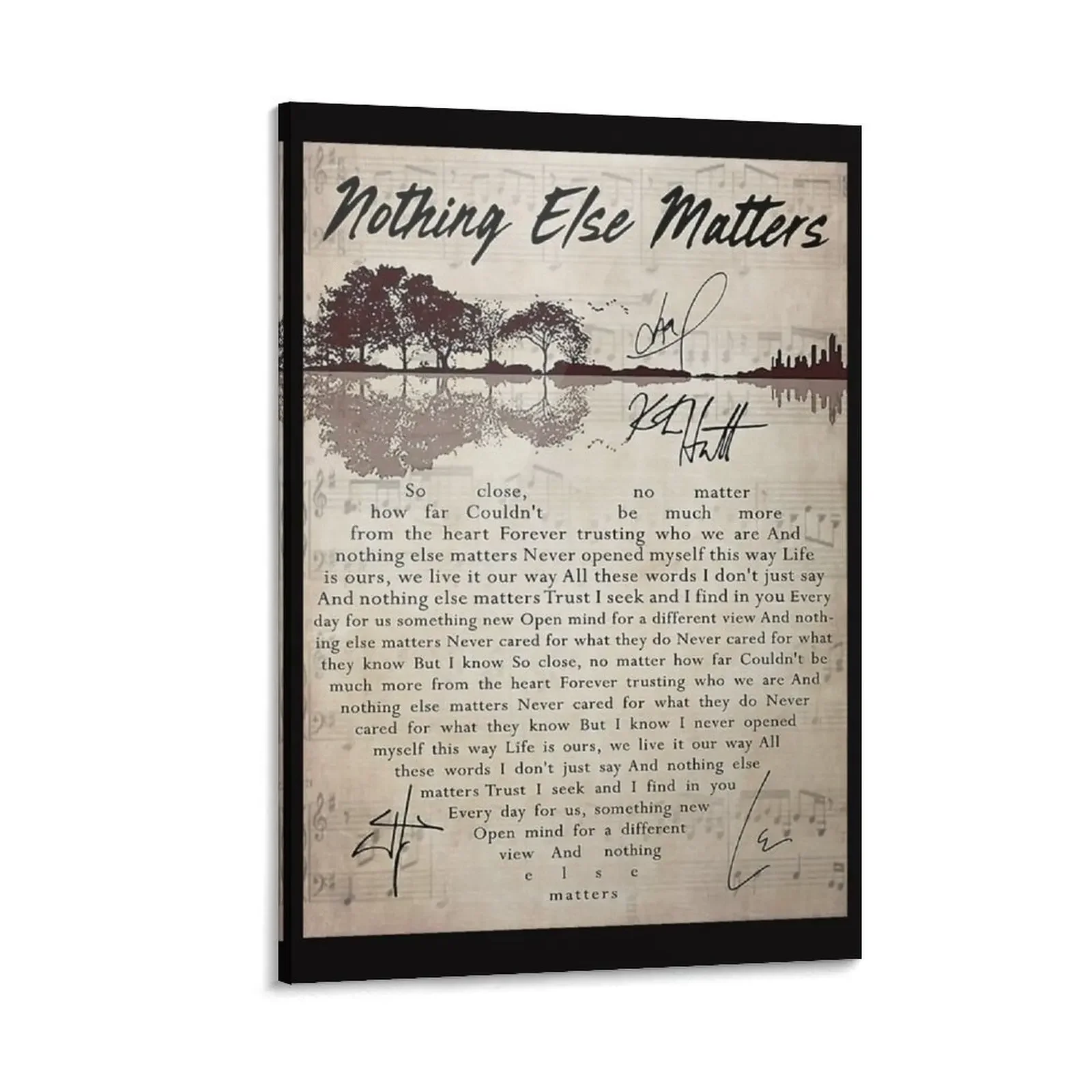 

Nothing Else Matters Lyrics Signature Poster Canvas Painting wall art canvas painting Wall paintings Decoration bedroom