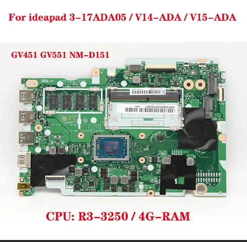 For Lenovo  V14-ADA / V15-ADA laptop motherboard Model Multiple optiona GV451 551 NM-D151 with CPU: R3-3250 4G-RAM 100% test OK