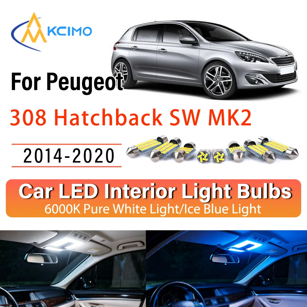 Kit de remplacement d'éclairage intérieur LED à lueur persistante pour Peugeot 308 Hatchback SW MK2 2014-2020 – Amélioration des lampes de dôme, de lecture et de coffre