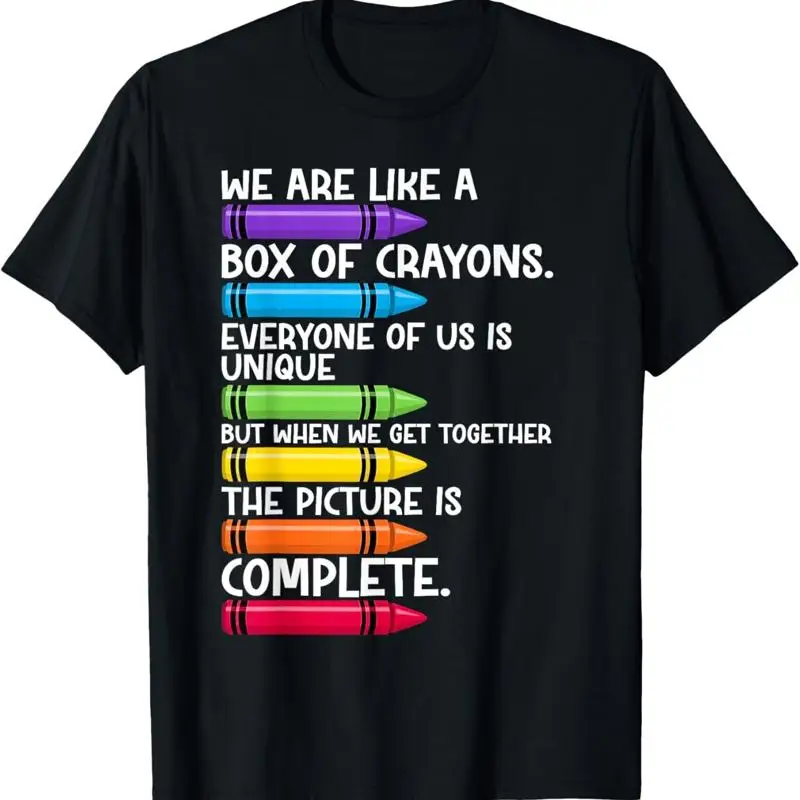 Back To School Teacher We Are Like A Box Of Crayons T Shirt
