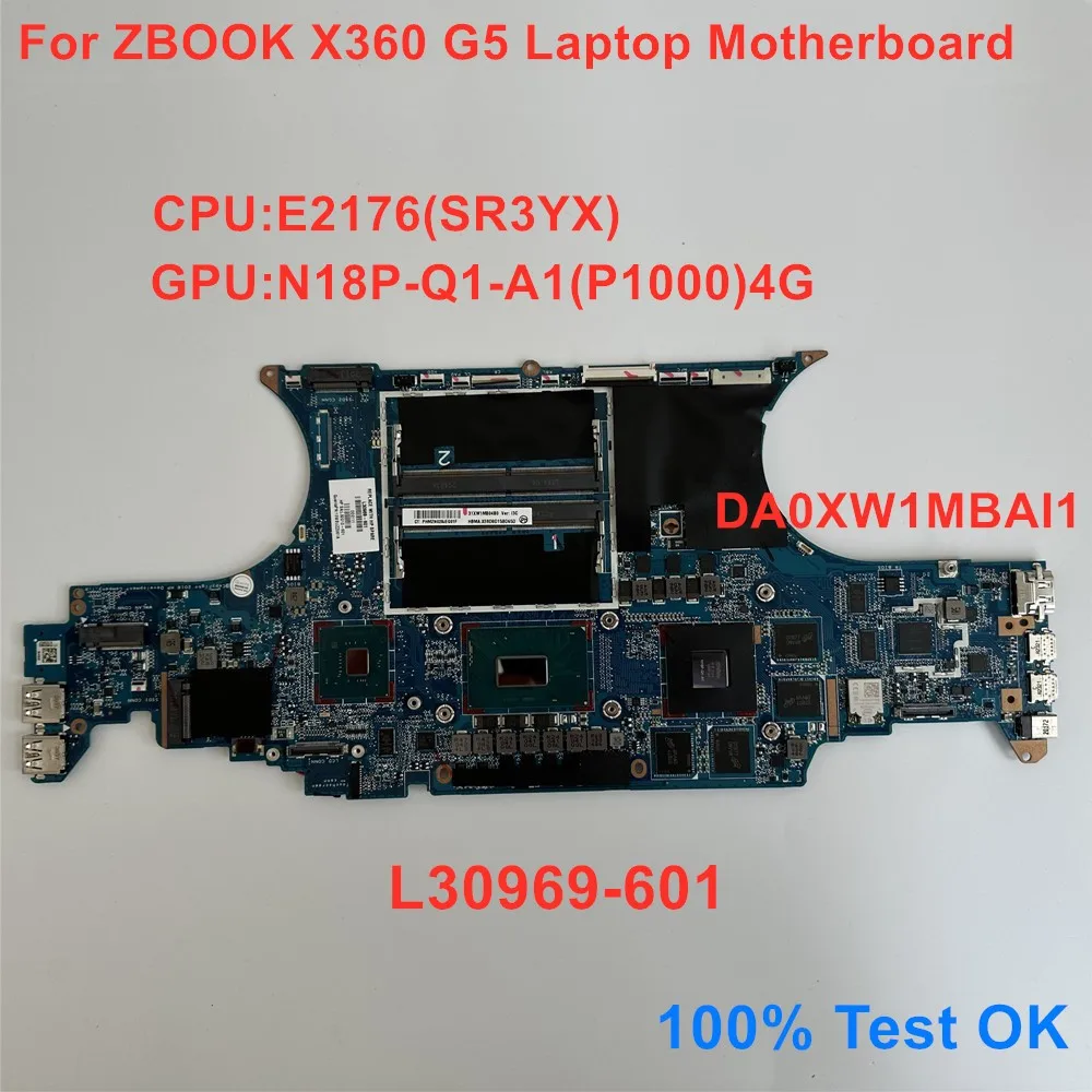 

For HP ZBook Studio X360 G5 Laptop Motherboard DA0XW1MBAI1 CPU E2176 GPU N18P-Q1-A1 4G Mainboard L30969-601 100% Test OK