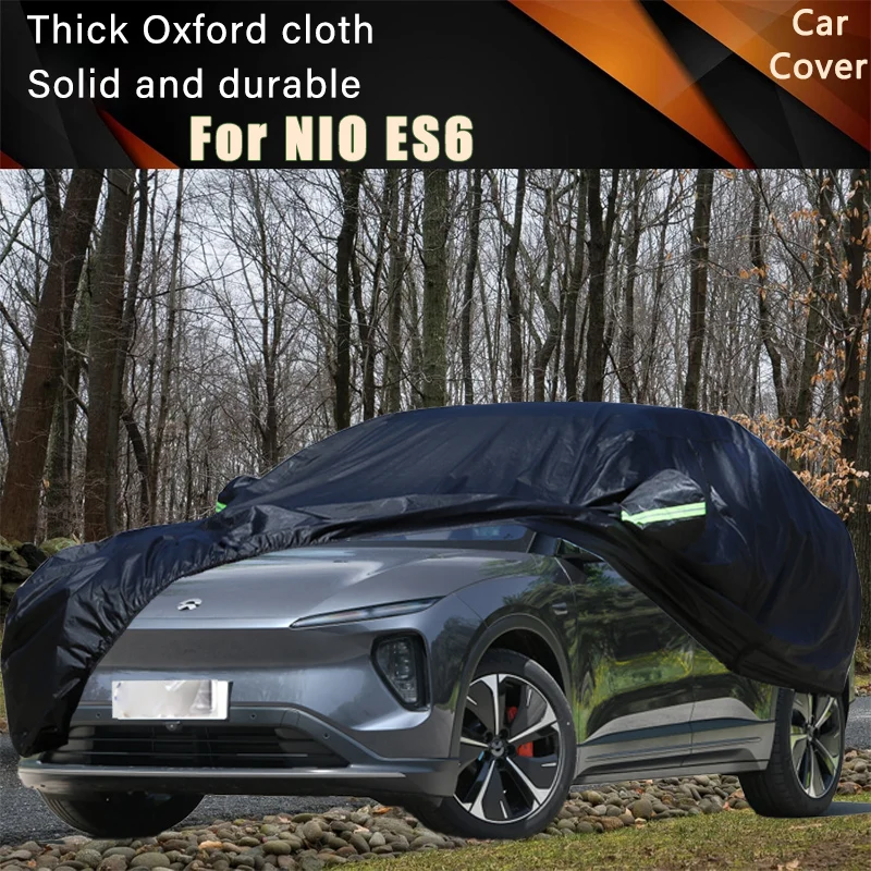 

For NIO ES6 Car Full Outer Covers Outdoor Waterproof Dustproof Sun Rain Snow Protection Exterior Car Accessories