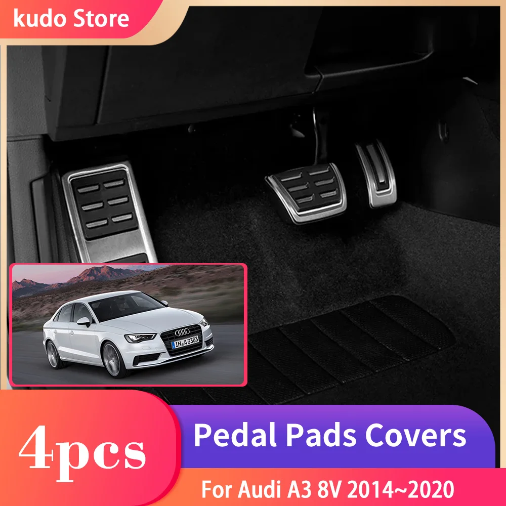 for Audi A3 8V 2014~2020 Car Foot Pedals Rest Brake Accelerator No Drilling Stainless Steel Alloy Tray Interior Parts Acessories