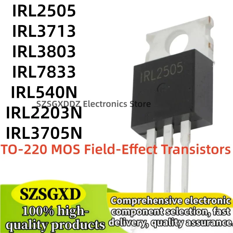 10-20pieces 100% new IRL2505 IRL3713 IRL540N IRL3803 TO220 IRL7833 IRL2203N IRL3705NPBF TO-220 MOS Field-Effect Transistors