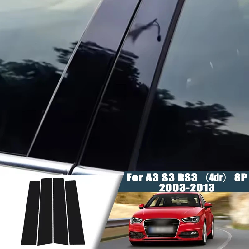 עבור אאודי A3 S3 RS3 4 דלתות 8P 2003-2013 2004 2005 4 יחידות כיסוי דקורטיבי לסרט חלון עמוד מרכזי B C מדבקות עמודים אביזר לרכב