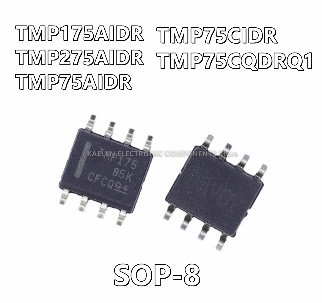 

10Pcs/lot TMP175AIDR TMP175 TMP275AIDR TMP275 TMP75AIDR TMP75 TMP75CIDR TMP75 TMP75CQDRQ1 T75CQ SOP-8