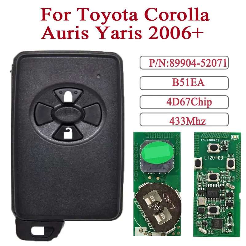 

Smart Remote Car for Toyota Corolla Auris Rav4 Yaris 2006+ B51EA PCB P1 D4 4D-71 89904-52071 Keyless Start 433Mhz 2 Buttons