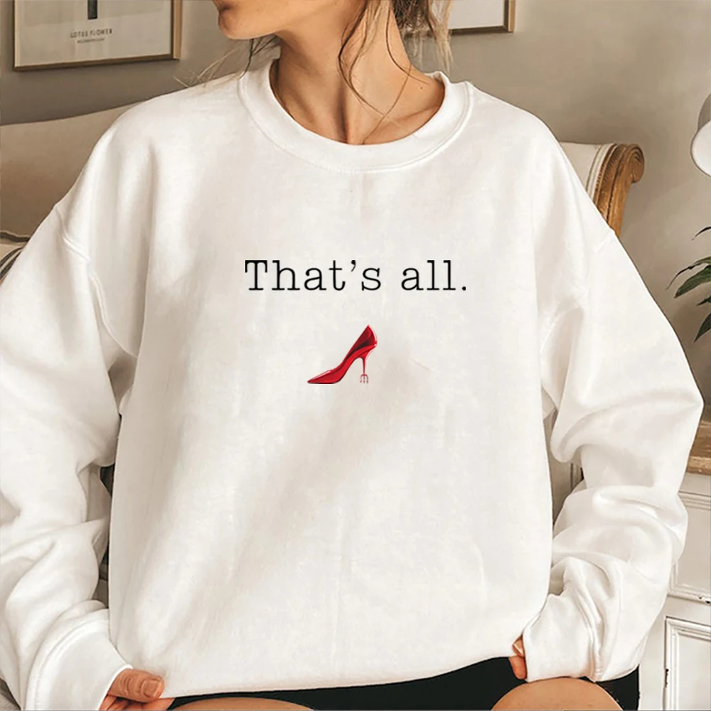 

2026 The Devil Wears That's All Sweatshirt Fashion Boss Lady Shirt Miranda Priestly Quote Sweater Trendy Aesthetic Sweatshirts