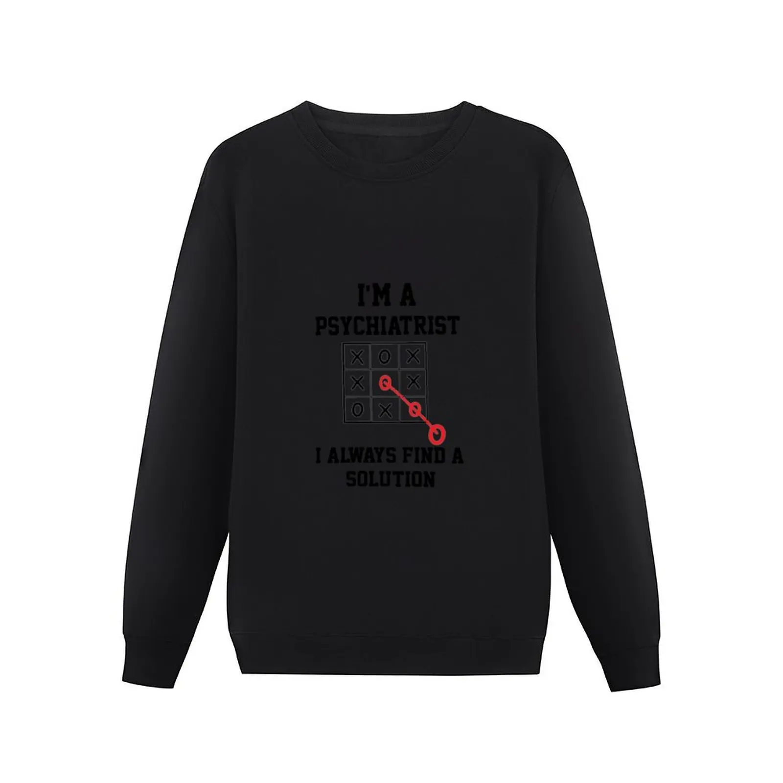 Im A Psychiatrist I Always Find A Solution Pullover Hoodie men's coat men's clothes graphic t shirts men men's sweatshirts